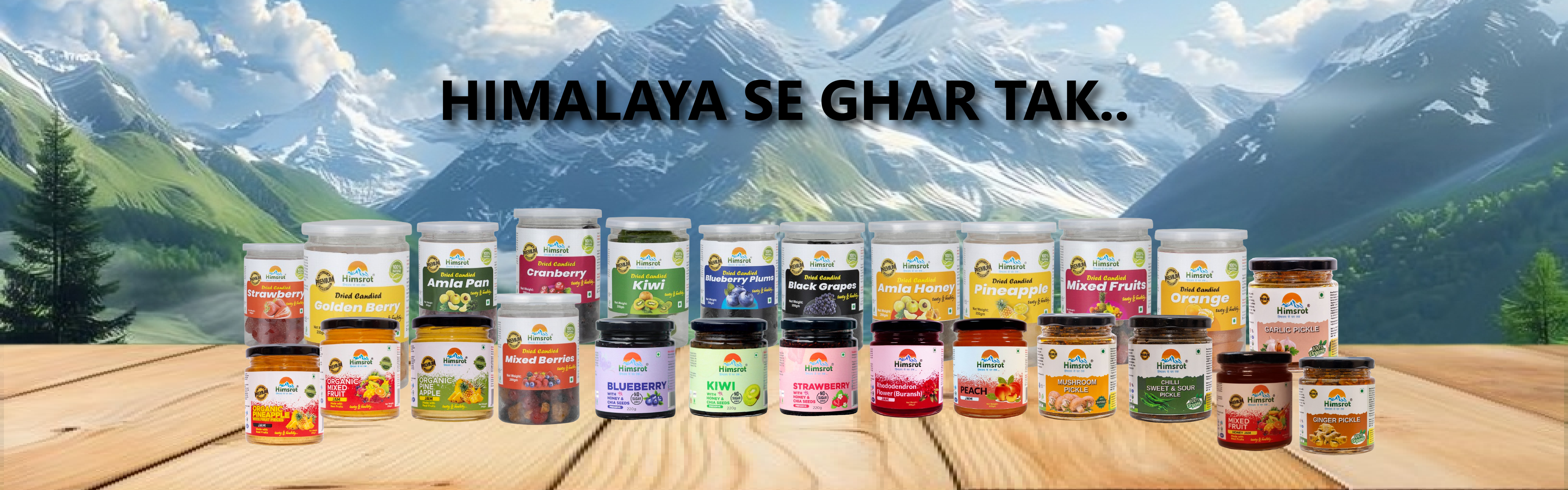 Food products on a wooden surface with mountains in the background and text 'Himalaya se ghar tak'.